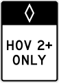 HOV 2+ only (full-time) (post-mounted) road sign (MUTCD R3-11b)