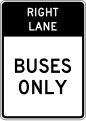 Right lane, buses only (full-time) (post-mounted) road sign (MUTCD R3-11e)