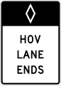HOV lane ends (post-mounted) road sign (MUTCD R3-12a)
