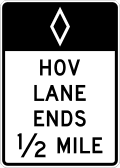 HOV lane ends (distance) (post-mounted) road sign (MUTCD R3-12b)