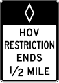 HOV restriction ends (distance) (post-mounted) road sign (MUTCD R3-12d)