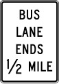 Bus lane ends (distance) (post-mounted) road sign (MUTCD R3-12h)