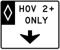 HOV 2+ only (full-time) (overhead) road sign (MUTCD R3-14b)