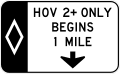 HOV 2+ only begins (distance) (overhead) road sign (MUTCD R3-15a)