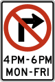 No right turn (times and days) (2-lines) road sign (MUTCD R3-1g)