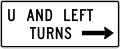 U and left turns (right arrow) (used at jug handles) road sign (MUTCD R3-25a)