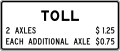 Toll pricing road sign (MUTCD R3-28)