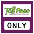 Electronic Toll Collection Pass Only road sign (MUTCD R3-31)