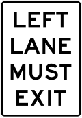 Left lane must exit road sign (MUTCD R3-33aL)