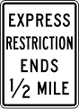 Express restriction ends (distance) (post-mounted) road sign (MUTCD R3-42c)