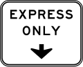 Express lane only (Overhead) road sign (MUTCD R3-44b)