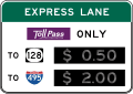 Toll Costs on Express Lane (Overhead) road sign (MUTCD R3-48)