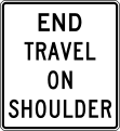 End travel on shoulder road sign (MUTCD R3-52)