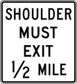 Shoulder must exit (distance) road sign (MUTCD R3-52b)