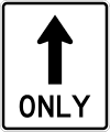 Straight through only road sign (MUTCD R3-5a)