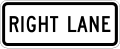 Right lane (plaque) road sign (MUTCD R3-5fP)
