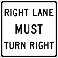 Right lane must turn right road sign (MUTCD R3-7R)