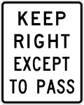 Keep right except to pass road sign (MUTCD R4-16)
