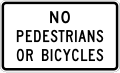 No pedestrians or bicycles road sign (MUTCD R5-10b)