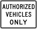 No unauthorized vehicles road sign (MUTCD R5-11)