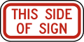 This side of sign (plaque) road sign (MUTCD R7-202P)