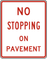No stopping on pavement road sign (MUTCD R8-5)