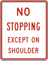 No stopping except on shoulder road sign (MUTCD R8-6)