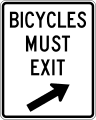 Bicycles must exit road sign (MUTCD R9-22)
