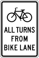 Bicycle all turns from bike lane road sign (MUTCD R9-23)