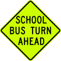 School bus turn ahead road sign (MUTCD S3-2)