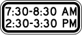 Times of day (plaque) road sign (MUTCD S4-1P)