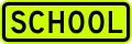 School (plaque) road sign (MUTCD S4-3P)
