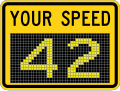 Variable Speed Feedback (plaque) road sign (MUTCD W13-20aP)