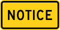 Notice road sign (MUTCD W16-18P)