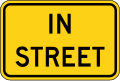 In Street (plaque) road sign (MUTCD W16-1aP)