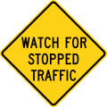 Watch For Stopped Traffic road sign (MUTCD W26-1)