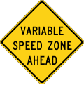 Variable Speed Zone Ahead road sign (MUTCD W3-5b)