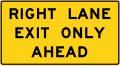 Right lane for exit only road sign (MUTCD W9-7R)