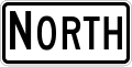 Cardinal Direction - North (plaque) road sign (MUTCD North_plate)
