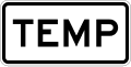 Temp (plaque) road sign (MUTCD Temp_plate)