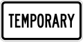 Temporary (plaque) road sign (MUTCD Temporary_plate)