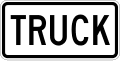 Truck (plaque) road sign (MUTCD Truck_plate)