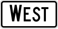 Cardinal Direction - West (plaque) road sign (MUTCD West_plate)
